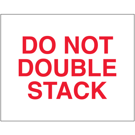 8 x 10" - "Do Not Double Stack" Labels